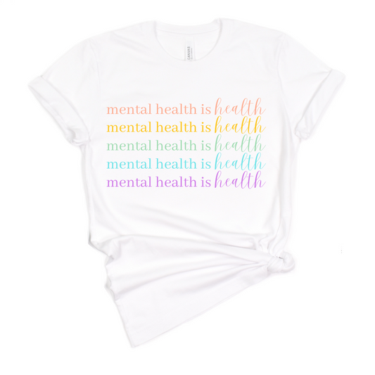 Mental Health is Health Short Sleeve Tee
